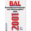 BAL 2001 – Baustellenausstattungs- und Werkzeugliste